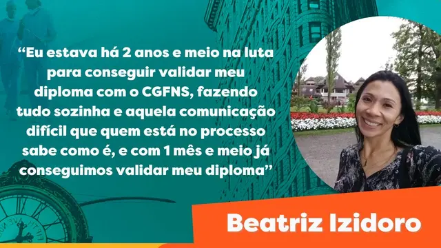 Depoimento de Beatriz Izidoro — validação do diploma em 2 meses com a BNA