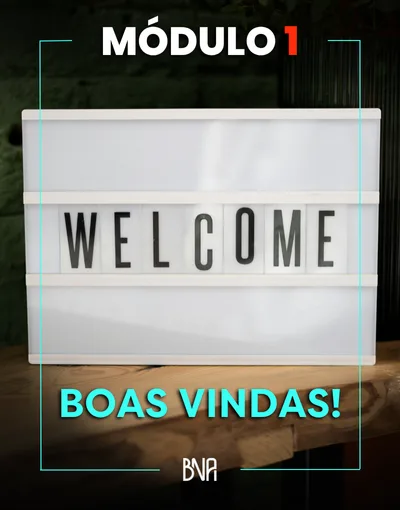 Capa do módulo 1 — Boas-vindas e como aproveitar o curso